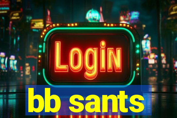 bb sants